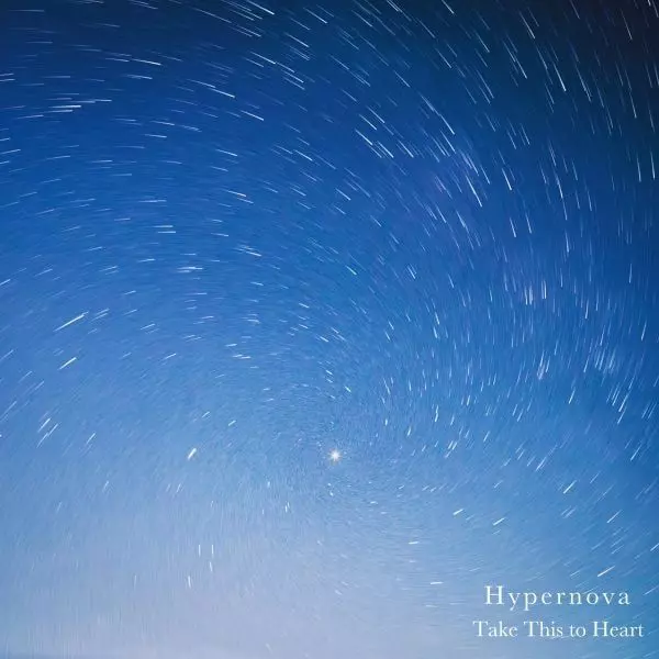 Take This to Heart / テイク・ディス・トゥ・ハート / Hypernova / ハイパーノヴァ