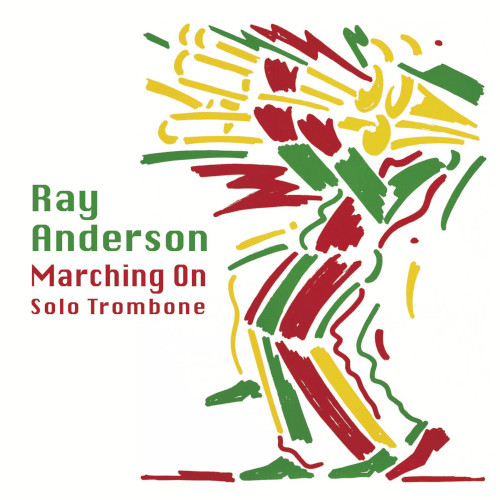 RAY ANDERSON / レイ・アンダーソン / Marching On