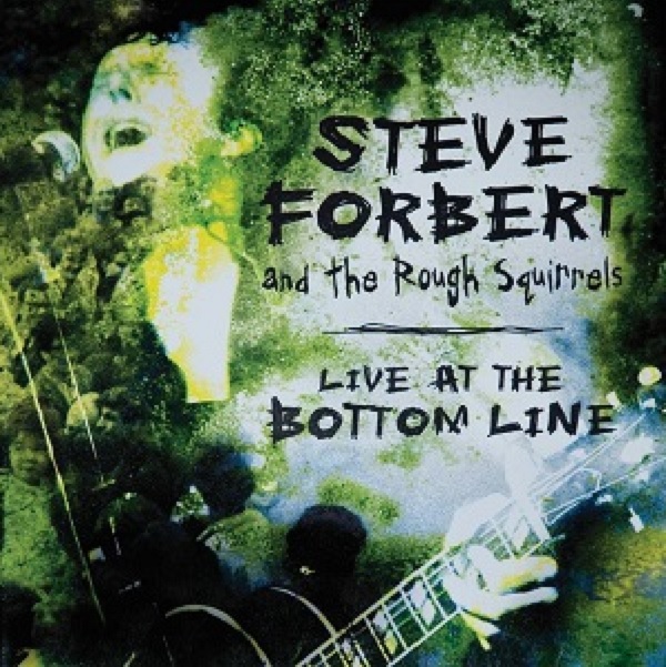 STEVE FORBERT & THE ROUGH SQUIRRELS / LIVE AT THE BOTTOM LINE [2LP]