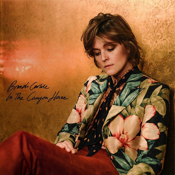 BRANDI CARLILE / ブランディ・カーライル / IN THESE SILENT DAYS (DELUXE EDITION) IN THE CANYON HAZE
