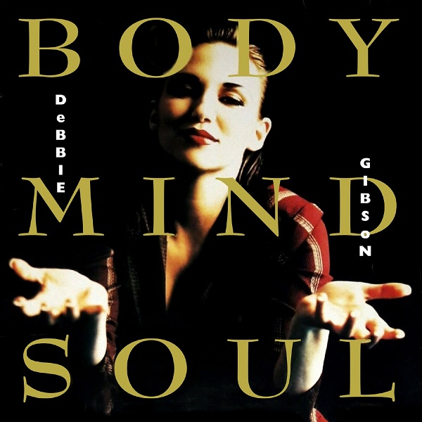 DEBBIE GIBSON / デビー・ギブソン / BODY MIND SOUL EXPANDED 2CD EXPANDED EDITION