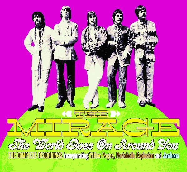 THE MIRAGE (UK PSYCH) / THE WORLD GOES ON AROUND YOU: THE MIRAGE ANTHOLOGY 3CD SET