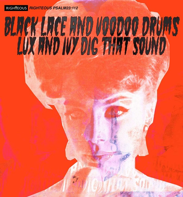 V.A. (CRAMPS COLLECTION) / BLACK LACE AND VOODOO DRUMS - LUX AND IVY DIG THAT SOUND