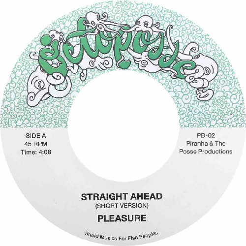 PLEASURE / プレジャー / STRAIGHT AHEAD 45 MIX / CAN'T TURN YOU LOOSE (7")