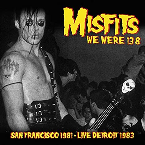 MISFITS / WE WERE 138: SAN FRANCISCO 1981 + LIVE DETROIT 1983 (LP) / WE WERE 138: SAN FRANCISCO 1981 + LIVE DETROIT 1983 (LP)