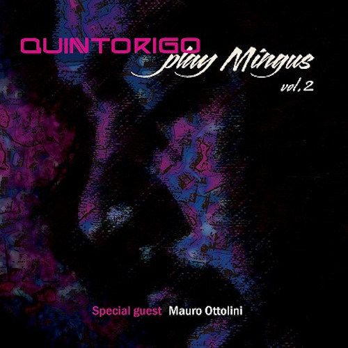 QUINTORIGO / Play Mingus Vol.2