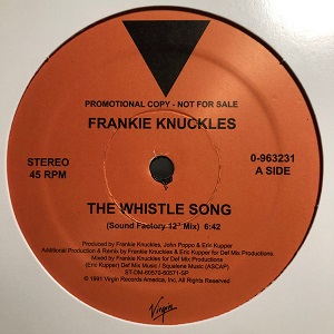 FRANKIE KNUCKLES / フランキー・ナックルズ / WHISTLE SONG (2022 REISSUE)