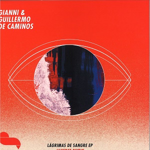GIANNI & GUILLERMO DE CAMINOS / LAGRIMAS DE SANGRE EP