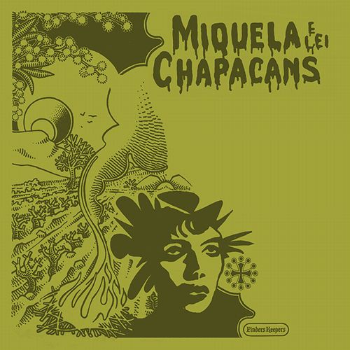MIQUELA E LEI CHAPACANS / MIQUELA E LEI CHAPACANS (LP)