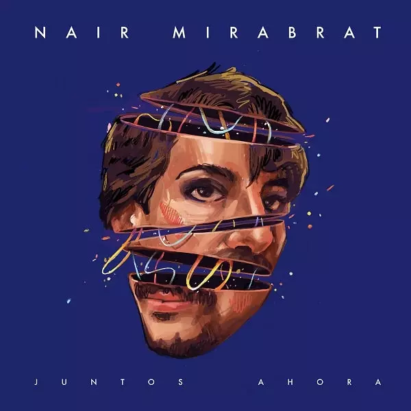 NAIR MIRABRAT / ナイール・ミラブラット / JUNTOS AHORA (BLUE VINYL)