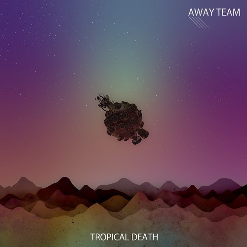 Tropical Death / Away Team