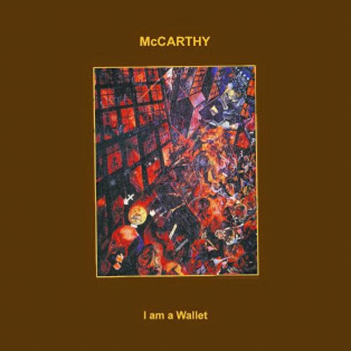 MCCARTHY / マッカーシー / I AM A WALLET (2LP+7")