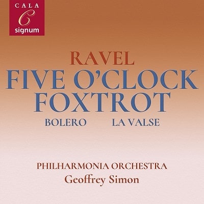 GEOFFREY SIMON (CONDUCTOR) / ジェフリー・サイモン (指揮) / RAVEL: FIVE O'CLOCK FOXTROT