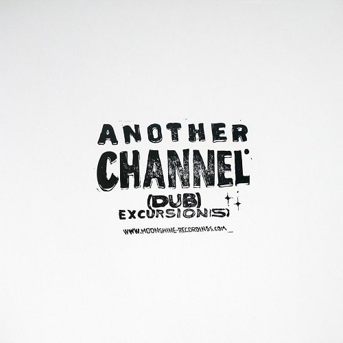 ANOTHER CHANNEL / (DUB) EXCURSION(S)