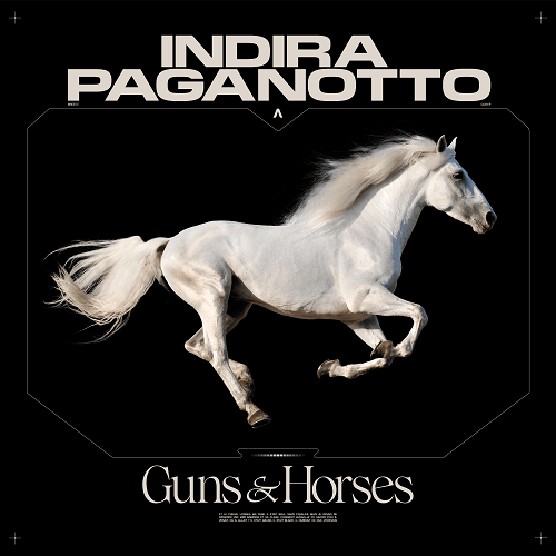 INDIRA PAGANOTTO / GUNS & HORSES EP