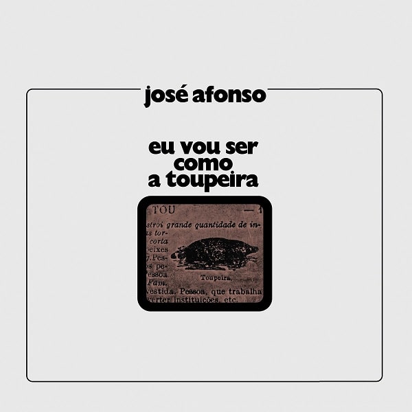 JOSE AFONSO / ジョゼ・アフォンソ / EU VOU SER COMO A TOUPEIRA