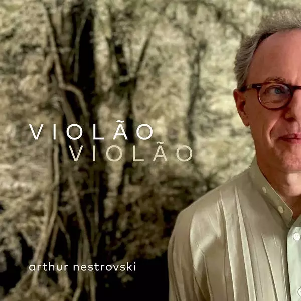 ARTHUR NESTROVSKI / アルトゥール・ネストロフスキ / VIOLAO VIOLAO