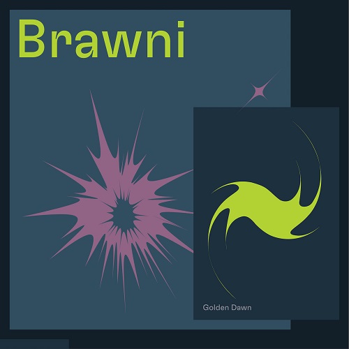 BRAWNI / GOLDEN DAWN