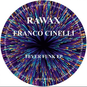 FRANCO CINELLI / FEVER FUNK EP