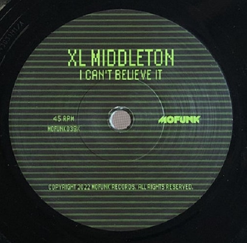 XL MIDDLETON / MONIQUEA / I CAN'T BELIEVE IT / GET IT TOGETHER (7")
