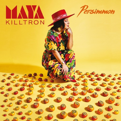 MAYA KILLTRON / PERSIMMON (LP)
