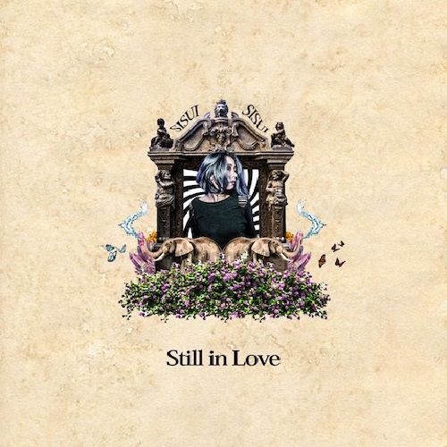 SISUI / STILL IN LOVE / スティル・イン・ラブ