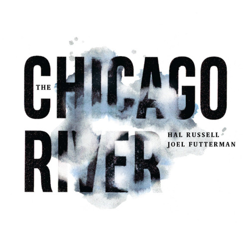 HAL RUSSELL / ハル・ラッセル / Chicago River (3CD)
