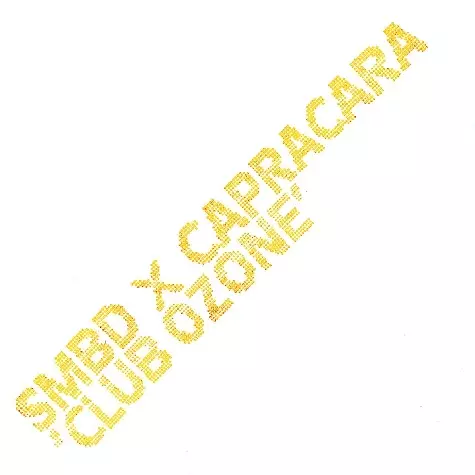 SMBD X CAPRACARA / CLUB OZONE