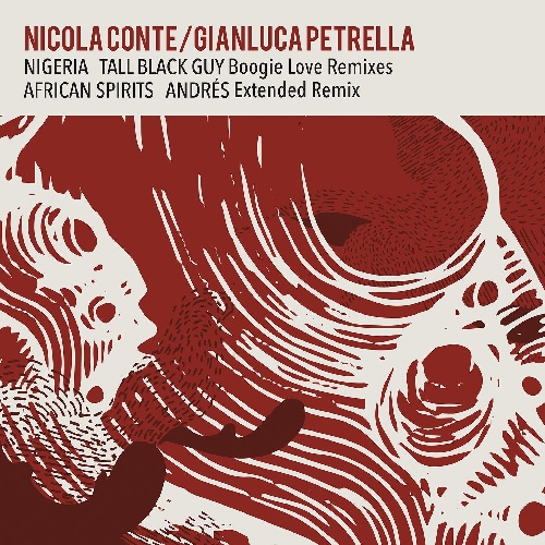 NICOLA CONTE & GIANLUCA PETRELLA / ニコラ・コンテ・アンド・ジャンルカ・ペトレッラ / NIGERIA / AFRICAN SPIRITS - REMIXES