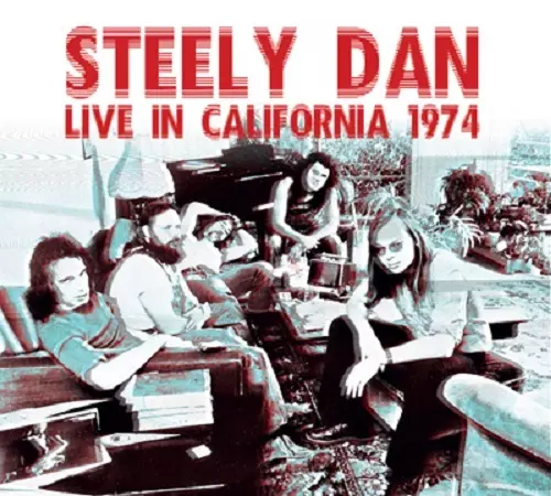 ライブ・イン・カリフォルニア 1974/STEELY DAN/スティーリー・ダン