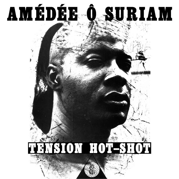 AMEDEE O SURIAM / アメデー・オ・スリアム / TENSION HOT-SHOT