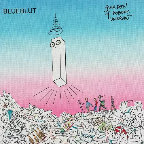 BLUEBLUT / ブルーブルート / GARDEN OF ROBOTIC UNKRAUT (LP)