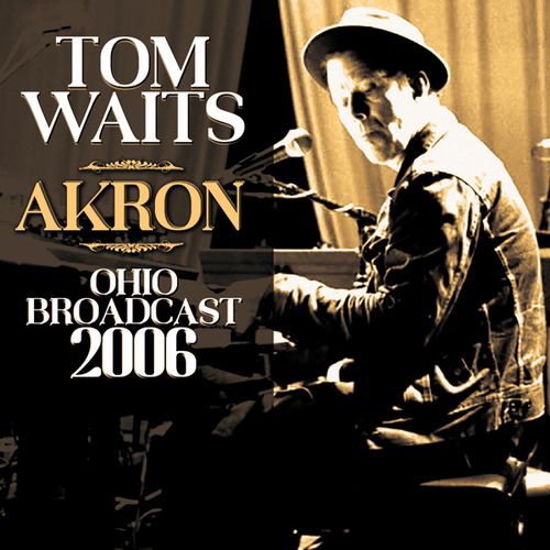 TOM WAITS / トム・ウェイツ / AKRON (CD)