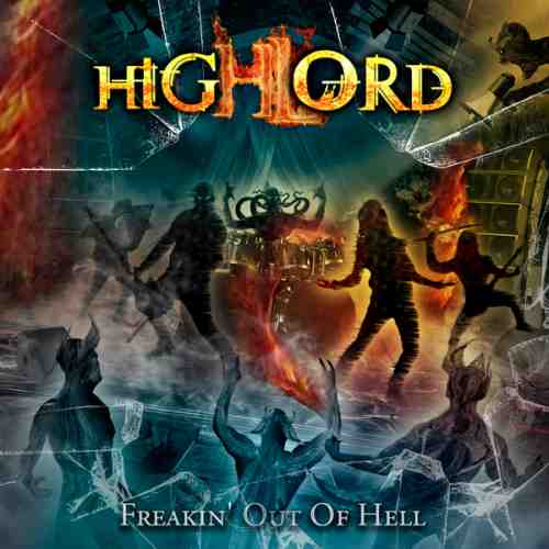 HIGHLORD / ハイロード / FREAKIN' OUT OF HELL