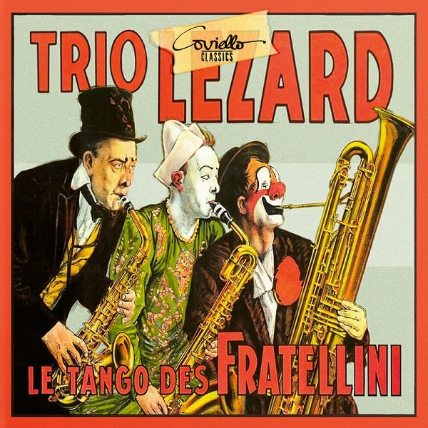 TRIO LEZARD / トリオ・レザール / LE TANGO DES FRATELLINI