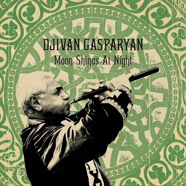 DJIVAN GASPARYAN / ジヴァン・ガスパリアン / MOON SHINES AT NIGHT