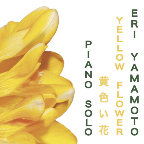 ERI YAMAMOTO / 山本恵理 / Yellow Flower