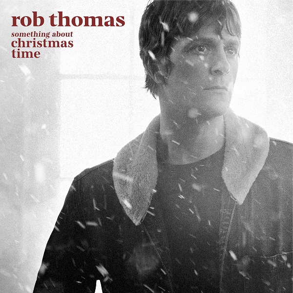 ROB THOMAS / ロブ・トーマス / SOMETHING ABOUT CHRISTMAS TIME [VINYL]