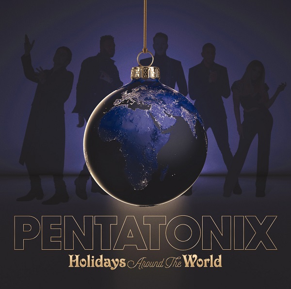 PENTATONIX / ペンタトニックス / HOLIDAYS AROUND THE WORLD
