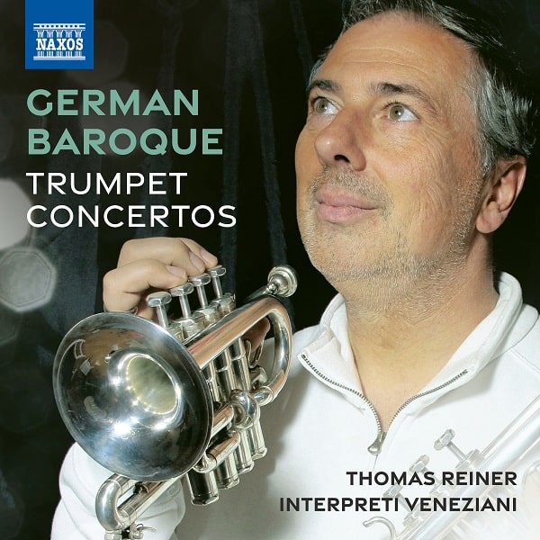 THOMAS REINER(TRUMPET) / トーマス・ライナー / GERMAN BAROQUE TRUMPET CONCERTOS