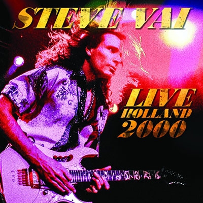 STEVE VAI / スティーヴ・ヴァイ / Live Holland 2000 / ライヴ・イン・オランダ2000