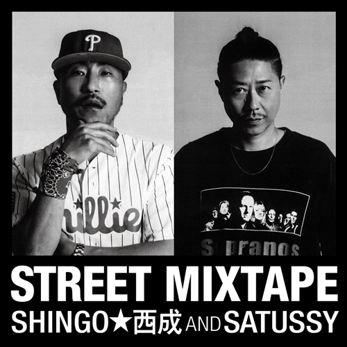 STREET MIXTAPE~Mixed by DJ 5-ISLAND~/SHINGO☆西成 & SATUSSY