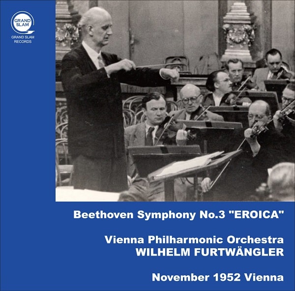 WILHELM FURTWANGLER / ヴィルヘルム・フルトヴェングラー / ベートーヴェン: 交響曲第3番