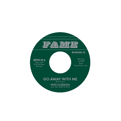 HOLLIS DIXON / GO AWAY WITH ME / TIME WILL TELL (7")