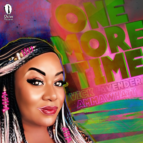 VICK LAVENDER / ヴィック・ラベンダー / ONE MORE TIME Feat. AMMA WHATT