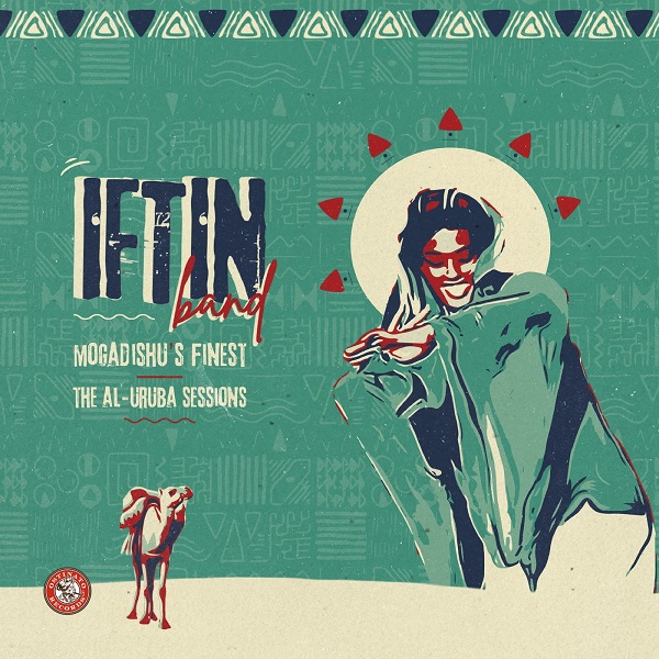 IFTIN BAND / イフティン・バンド / MOGADISHU'S FINEST: THE AL-URUBA SESSIONS (2LP)