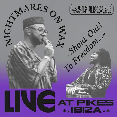 NIGHTMARES ON WAX / ナイトメアズ・オン・ワックス / SHOUT OUT! TO FREEDOM... (LIVE AT PIKES IBIZA)