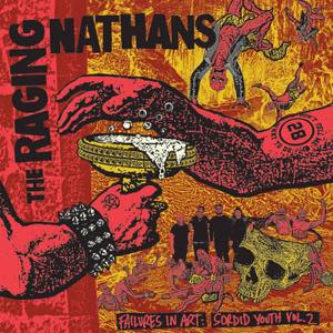 RAGING NATHANS / FAILURES IN ART: SORDID YOUTH VOL.2(LP)