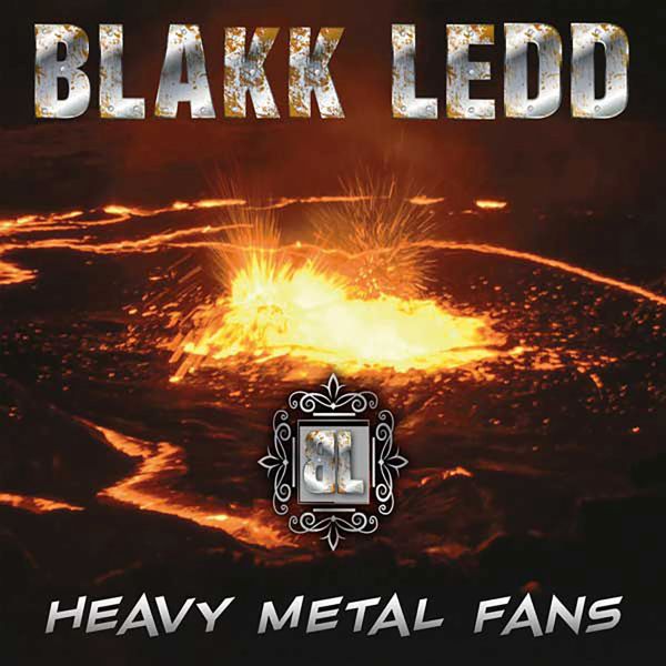 BLAKK LEDD / ブラック・レッド / Heavy Metal Fans / ヘヴィ・メタル・ファン<輸入盤国内仕様>