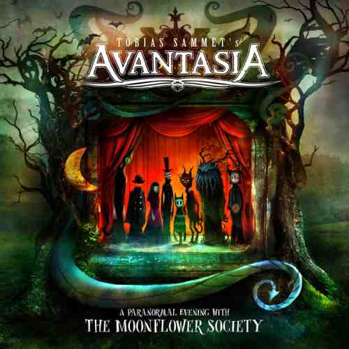 TOBIAS SAMMET'S AVANTASIA / トビアス・サメッツ・アヴァンタジア / A PARANORMAL EVENING WITH THE MOONFLOWER SOCIETY